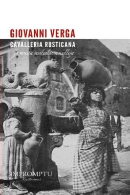  Cavalleria Rusticana: Ylpeä ja raaka melodia, joka herättää vahvoja tunteita